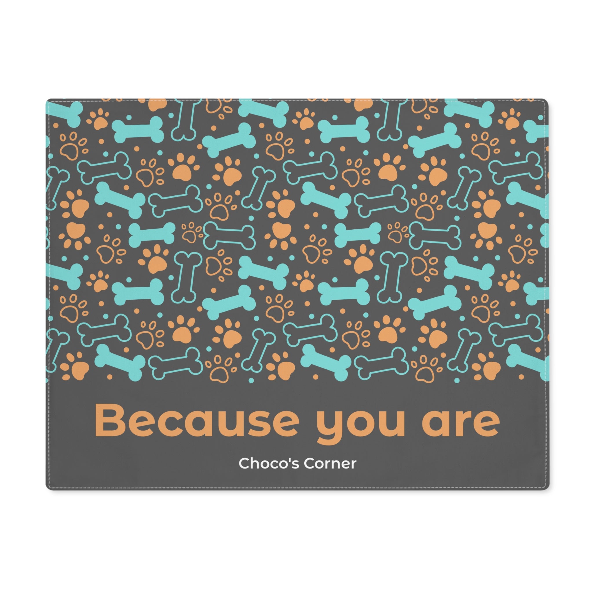 Because You Are – Everyday Placemat