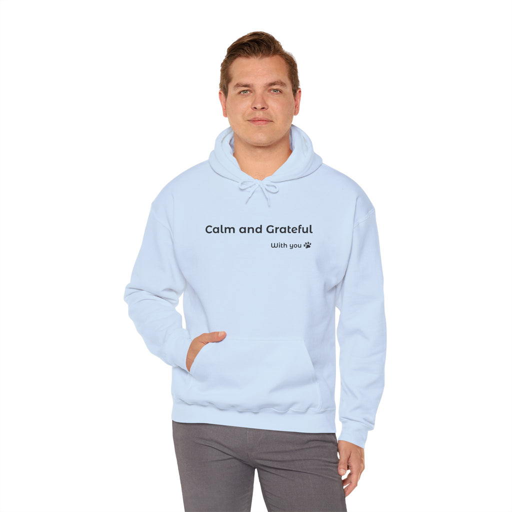 Calm and Grateful – Everyday Hoodie