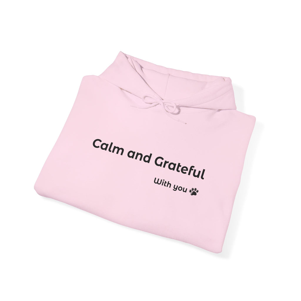 Calm and Grateful – Everyday Hoodie