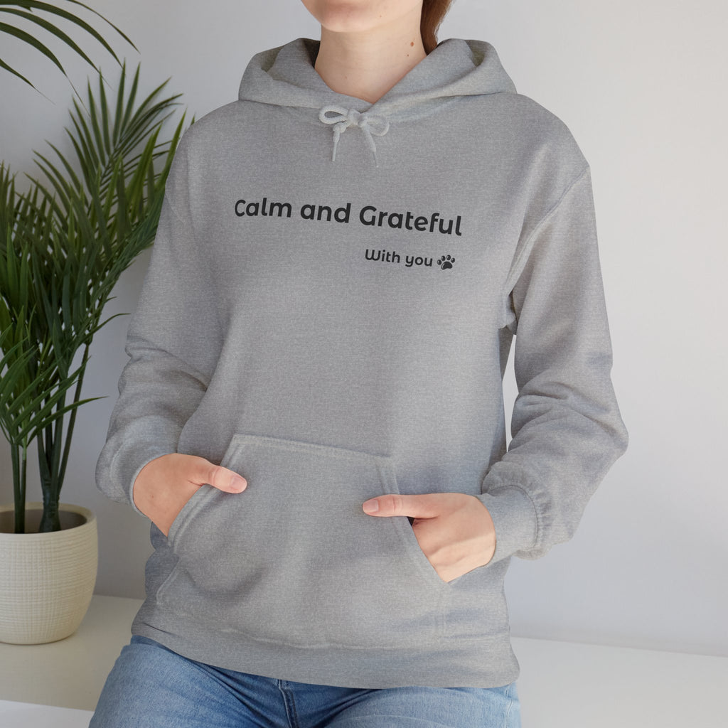 Calm and Grateful – Everyday Hoodie