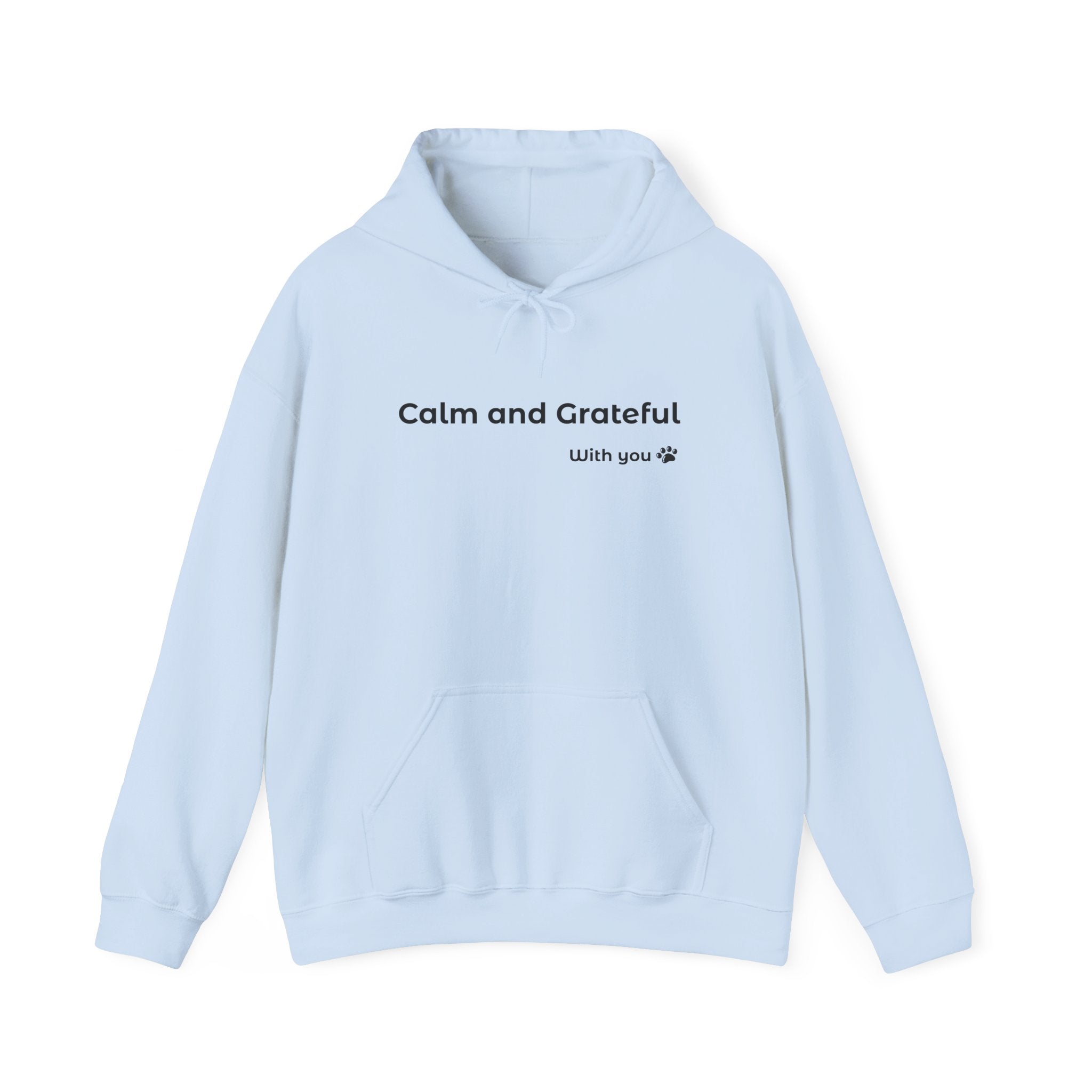 Calm and Grateful – Everyday Hoodie